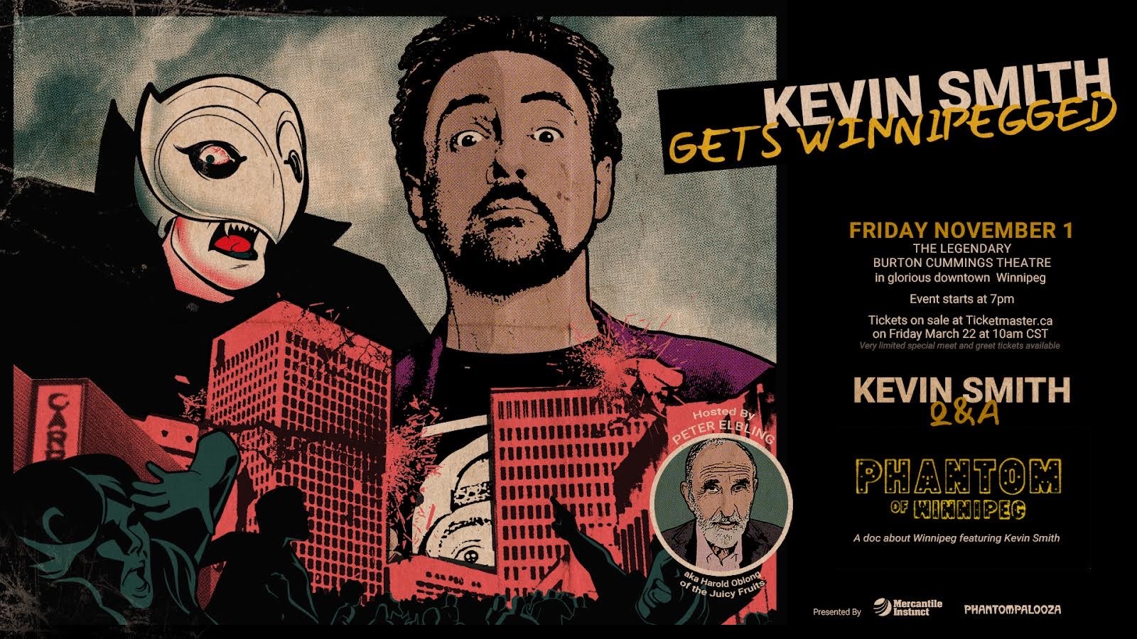 Kevin Smith Gets Winnipegged, Friday November 1st.