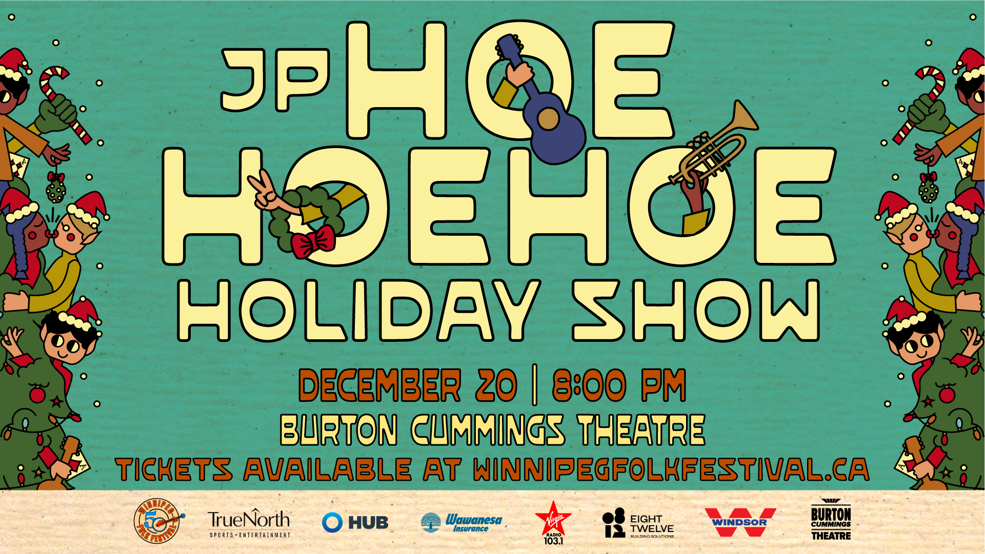 Children playing in Christmas tree with text saying JP HOE HOE HOE Holiday show at Burton Cummings Theatre December 20