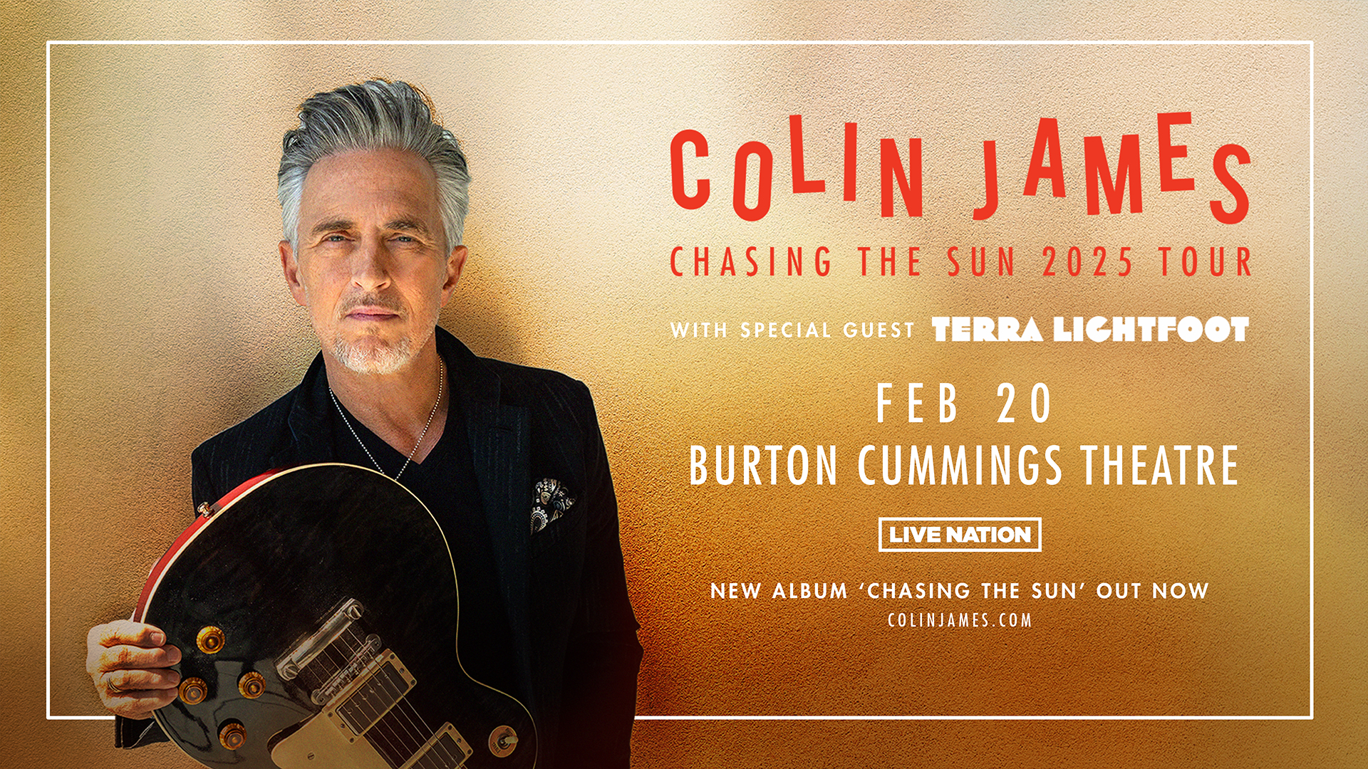 Colin James standing in front of yellow background holding a guitar. Under image is text "Burton Cummings Theatre, February 20.