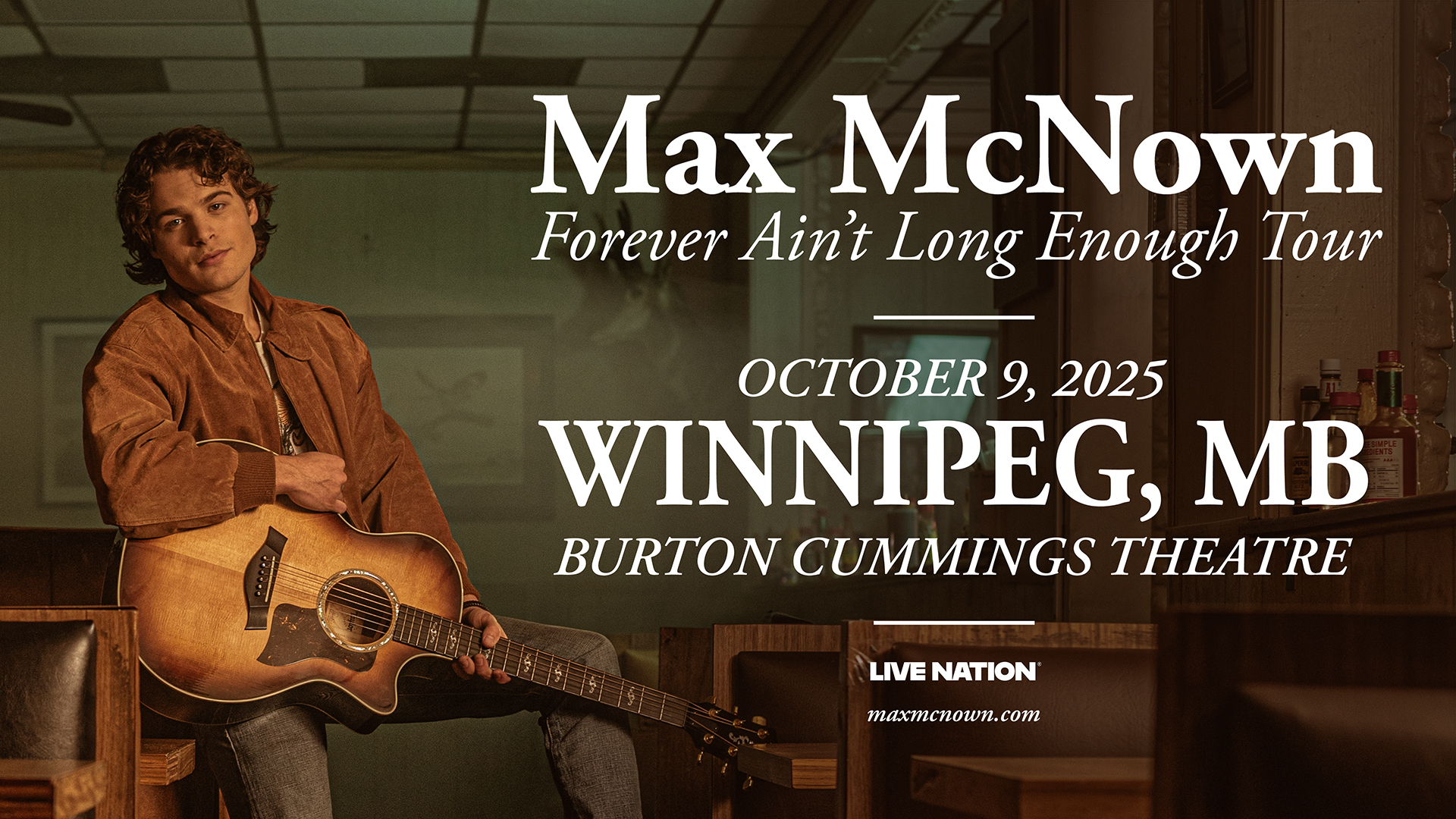 Image of Max McNown sitting with guitar with text "October 9, Burton Cummings theatre, Winnipeg, MB.