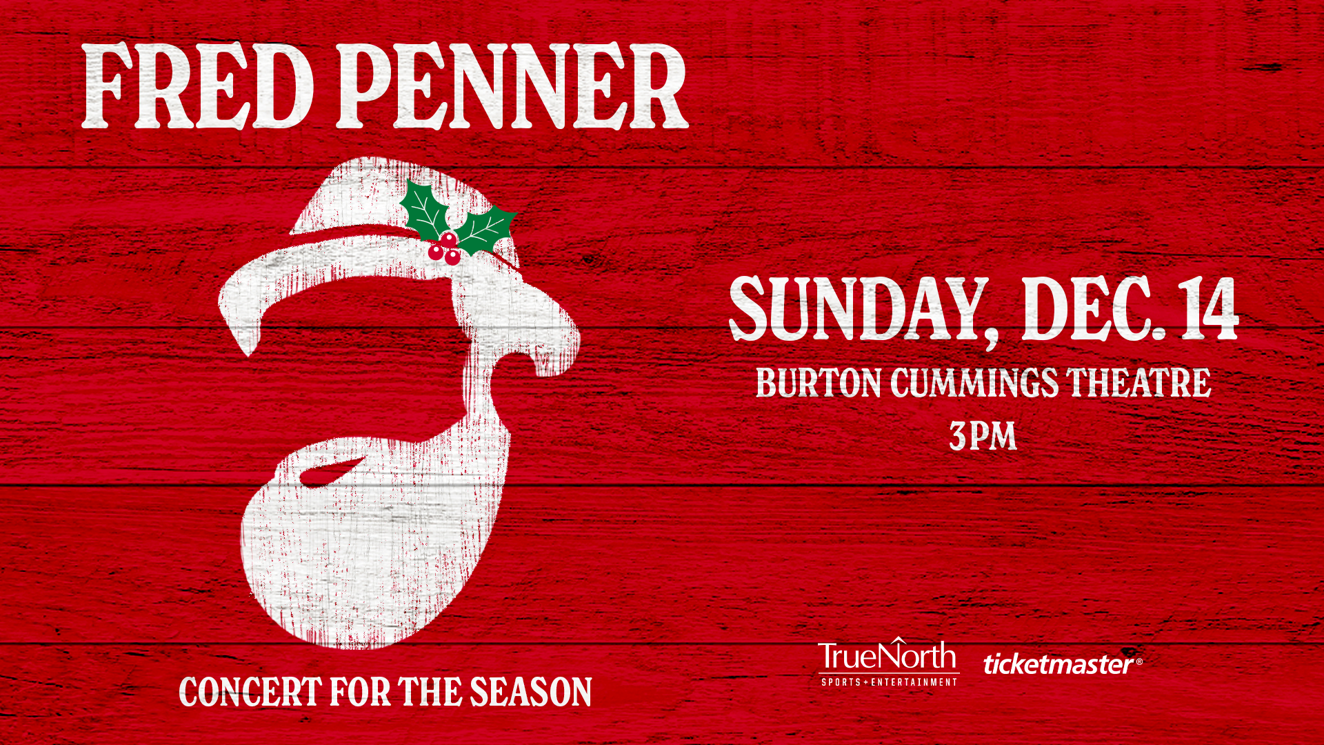 Fred Penner Concert of the Season, December 14. Outline of Santa hat and beard.