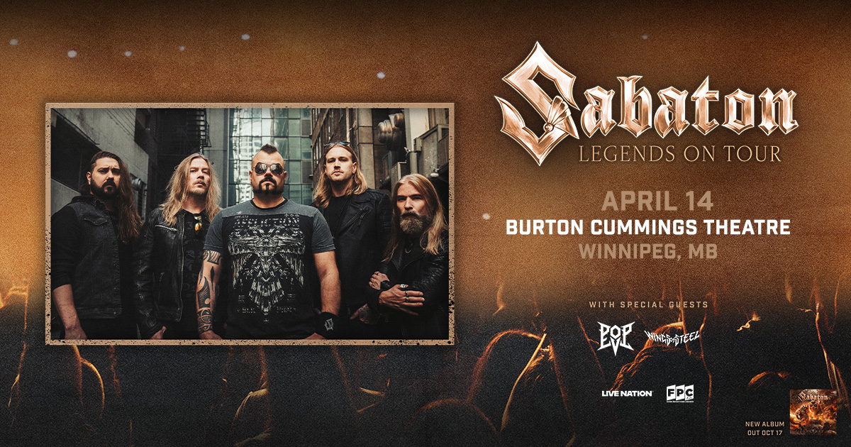 Image of the band Sabaton promoting the Legends on Tour coming to Burton Cummings Theatre April 14.
