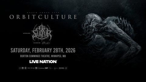 Promotional concert graphic for Orbit Culture’s ‘Death Above Life’ tour. The design features a dark, textured background with a ghostly skeletal figure on the right and text announcing the show on Saturday, February 28, 2026 at Burton Cummings Theatre in Winnipeg