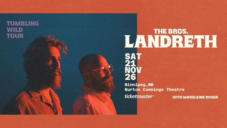 Poster for The Bros. Landreth “Tumbling Wild Tour,” featuring two men in profile with red lighting. Nov 26 at Burton Cummings Theatre in Winnipeg with Madeleine Roger.