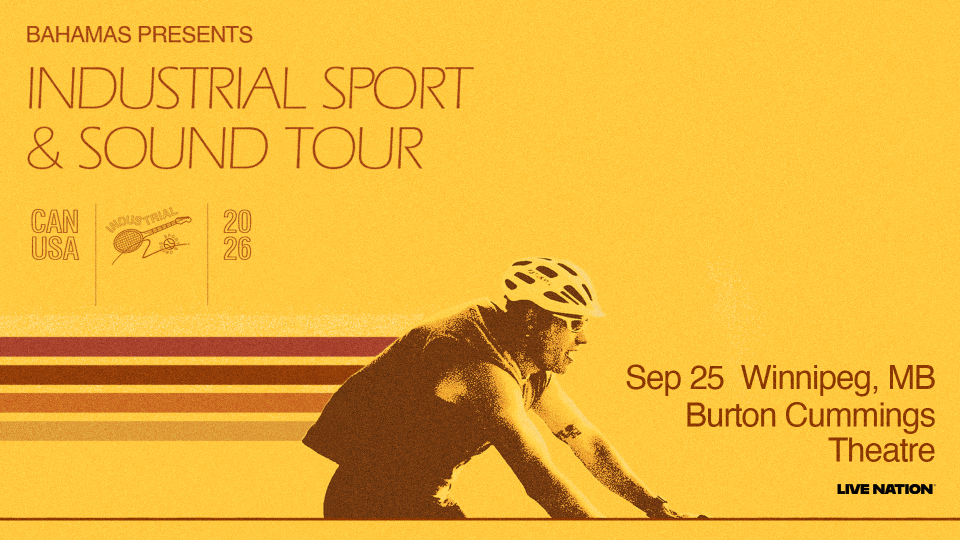 Promotional poster for Bahamas’ Industrial Sport & Sound Tour featuring a cyclist in a helmet against a yellow background. Text includes: “Sep 25 – Winnipeg, MB, Burton Cummings Theatre.”
