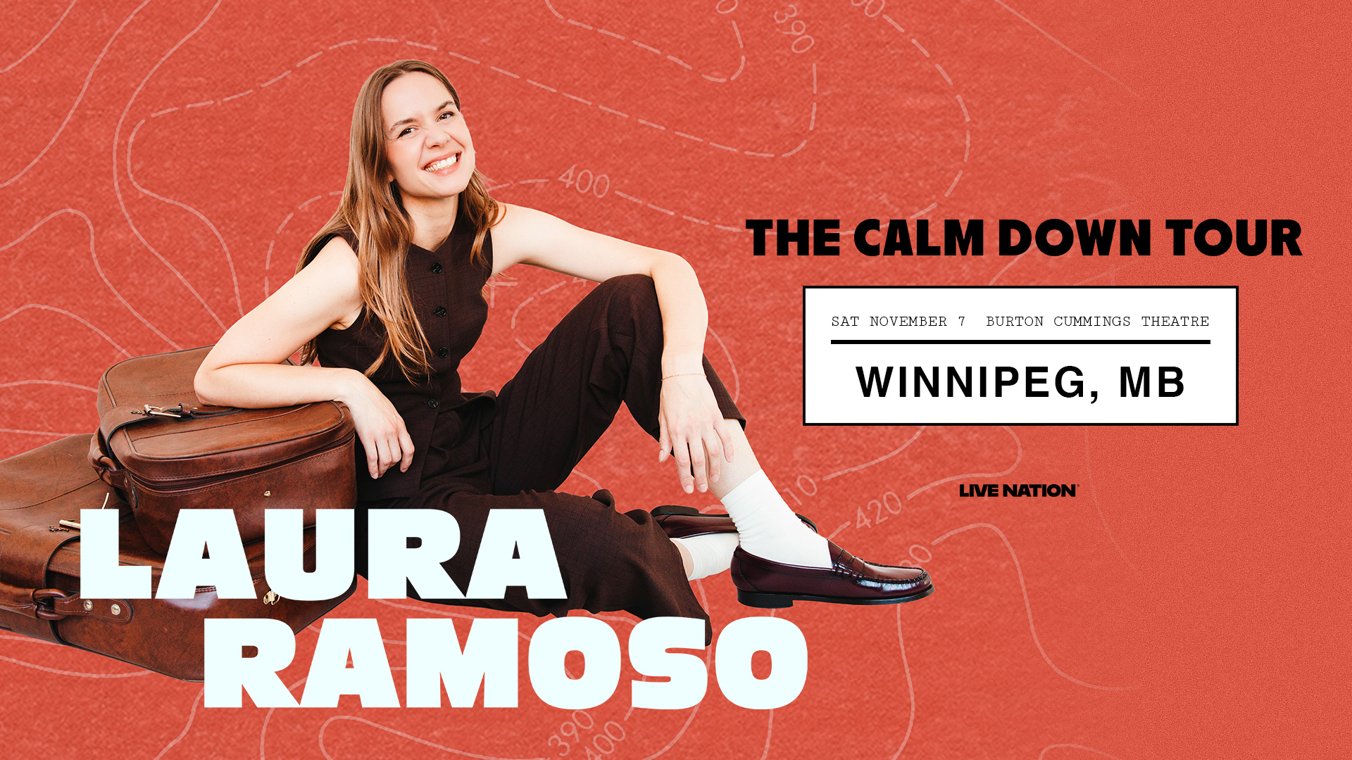 Promotional poster for Laura Ramoso’s “The Calm Down Tour” in Winnipeg, MB at Burton Cummings Theatre on Saturday, November 7. The image shows a smiling woman sitting casually on stacked suitcases against a red background with map-like lines. Large text reads “LAURA RAMOSO,” with Live Nation branding at the bottom.