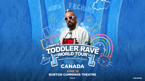 Poster for “Lenny’s Toddler Rave World Tour” featuring a man in white sunglasses against a blue, kid-themed chalk background. Text highlights: Canada, June 16, Burton Cummings Theatre.