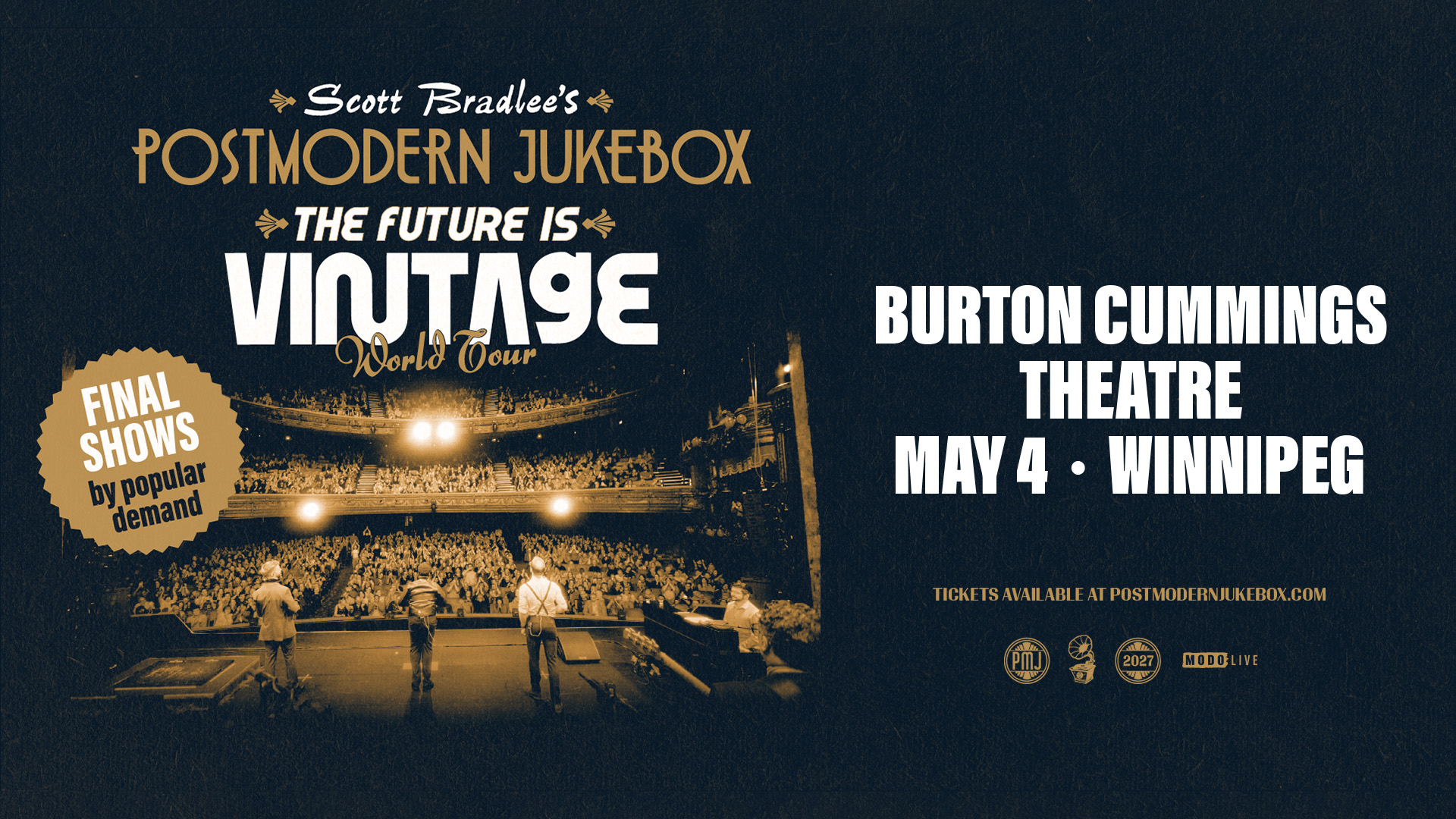 Scott Bradlee's Postmodern Jukebox The Future Is Vintage World Tour comes to Burton Cummings Theatre in Winnipeg on May 4. Poster features a sepia-toned live concert scene and a "Final Shows by popular demand" badge.