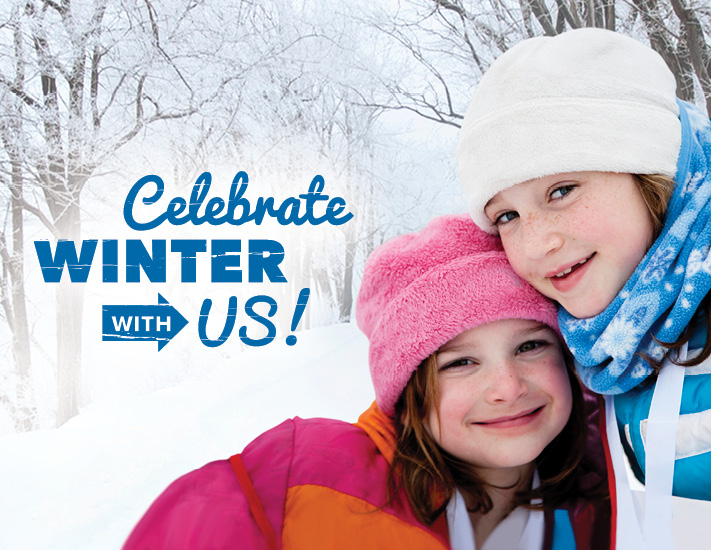 Celebrate Winter with Us!
