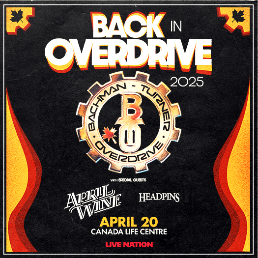 Bachman-Turner Overdrive : Canada Life Centre