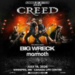 Creed &ldquo;Summer of &rsquo;99 Tour 2026&rdquo; concert poster with Big Wreck and Mammoth, July 14, 2026 at Canada Life Centre in Winnipeg.