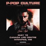 Concert poster for Karan Aujla&rsquo;s &ldquo;P-Pop Culture World Tour,&rdquo; May 13 at Canada Life Centre in Winnipeg.