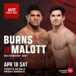 UFC Fight Night poster featuring Burns vs. Malott, a welterweight bout on April 18 at Canada Life Centre.