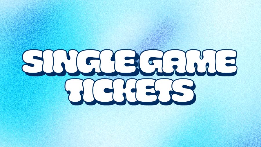 Single Game Tickets